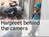 Harpreet in production with crew